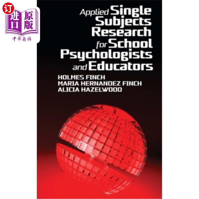 海外直订Applied Single Subjects Research for School Psychologists and Educators 学校心理学家和教育工作者应用单一学