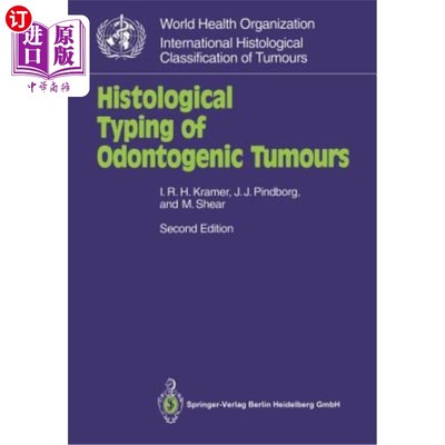 海外直订医药图书Histological Typing of Odontogenic Tumours 牙源性肿瘤的组织学分型