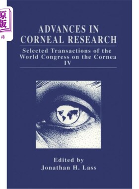 海外直订医药图书Advances in Corneal Research: Selected Transactions of the World Congress on the 角膜研究进展：第四