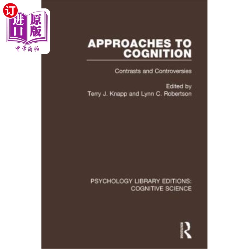 海外直订Approaches to Cognition: Contrasts and Controversies 认识的方法:对比与争议