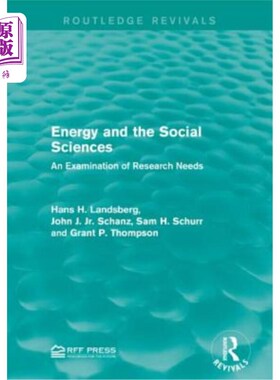 海外直订Energy and the Social Sciences: An Examination of Research Needs 能源与社会科学:研究需求的考察