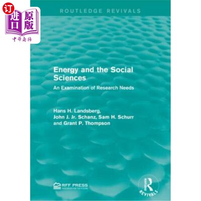 海外直订Energy and the Social Sciences: An Examination of Research Needs 能源与社会科学:研究需求的考察