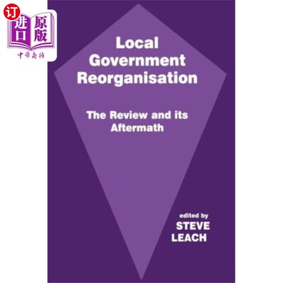 海外直订Local Government Reorganisation 地方政府重组