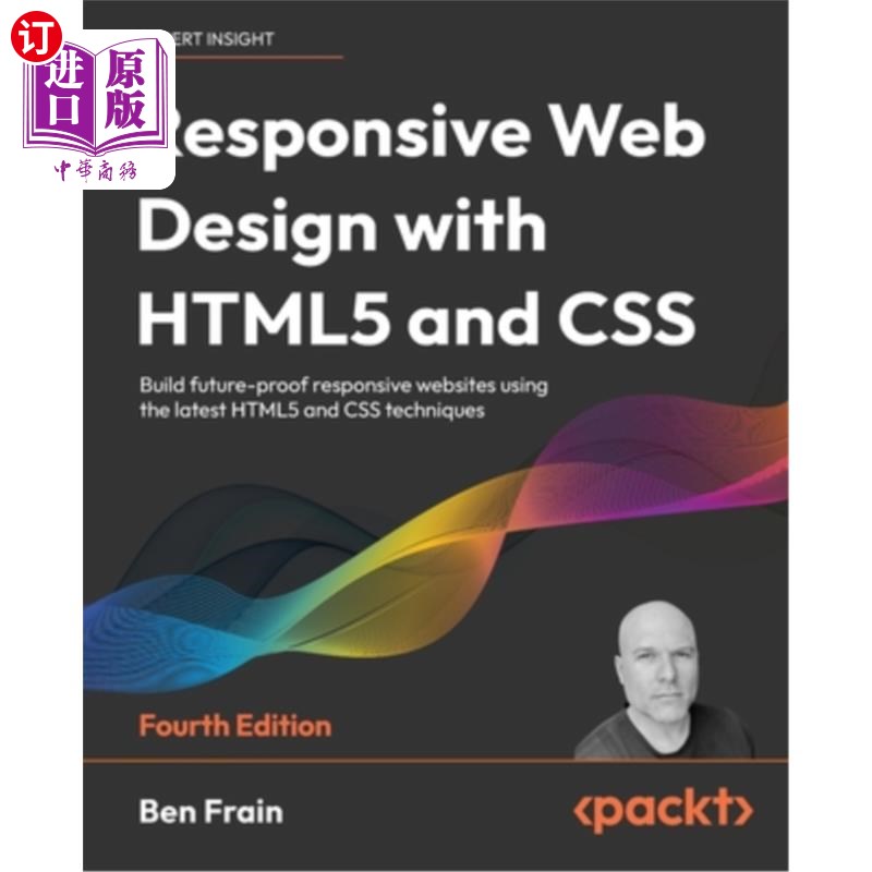 海外直订Responsive Web Design with HTML5 and CSS - Fourth Edition: Build future-proof re 使用HTML5和CS