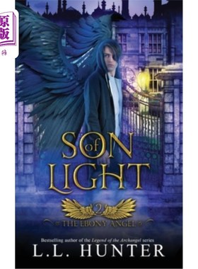 海外直订Son of Light: A Nephilim Universe Book 光之子:奈非利姆宇宙书