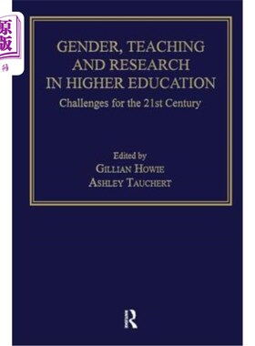 海外直订Gender, Teaching and Research in Higher Education: Challenges for the 21st Centu 性别、高等教育教学与研究:2