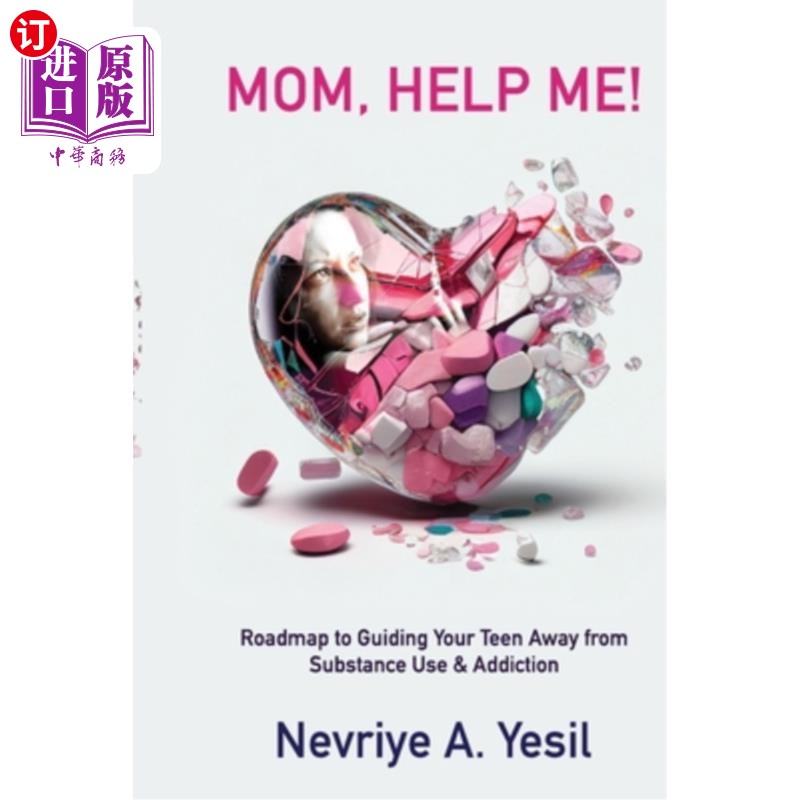海外直订医药图书Mom, Help Me! Roadmap to Guiding Your Teen Away from Substance Use & Addiction 妈妈，救救我！指导你