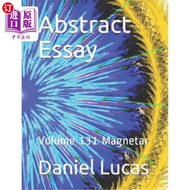 海外直订Abstract Essay: Volume 131 Magnetar 论文摘要：第131卷《磁星》