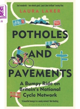 海外直订Potholes and Pavements: A Bumpy Ride on Britain's National Cycle Network Potholes and Pavem