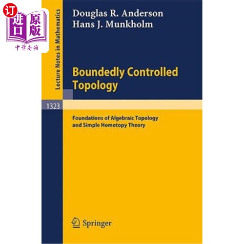 海外直订Boundedly Controlled Topology: Foundations of Algebraic Topology and Simple Homo 有界控制拓扑：代数拓扑和简单同