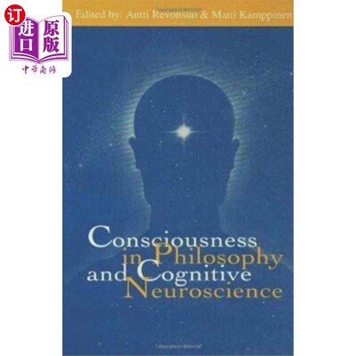 海外直订Consciousness in Philosophy and Cognitive Neuros... 哲学与认知神经科学中的意识