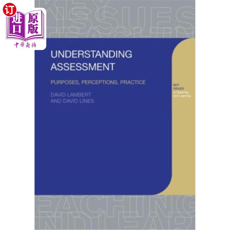 海外直订Understanding Assessment: Purposes, Perceptions, Practice 理解评估:目的、感知、实践
