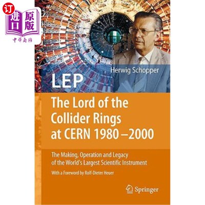 海外直订LEP - The Lord of the Collider Rings at CERN 1980-2000: The Making, Operation an LEP - 1980