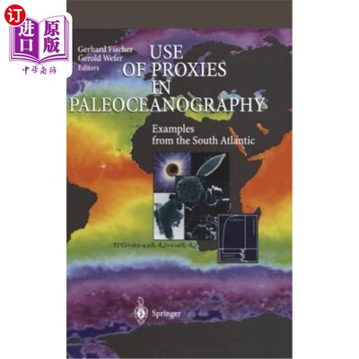 海外直订Use of Proxies in Paleoceanography: Examples from the South Atlantic 古海洋学中代理的使用:来自南大西洋的例子