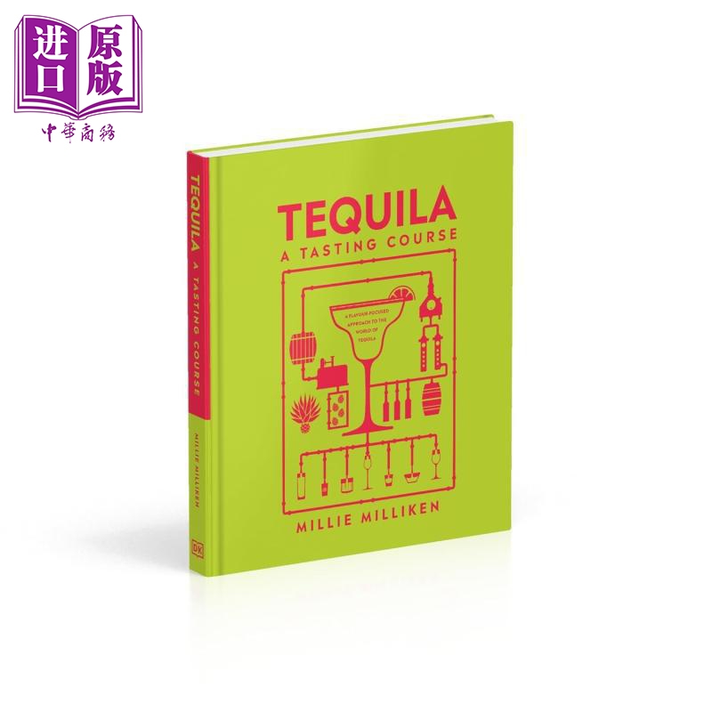 龙舌兰酒品鉴 Tequila A Tasting Course 英文原版  Millie Milliken 鸡尾酒秘诀 历史【中商原版】