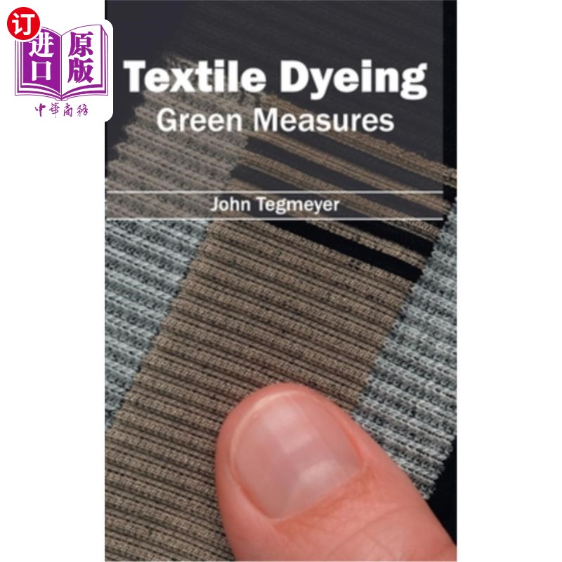 海外直订Textile Dyeing: Green Measures 纺织品染色：绿色措施