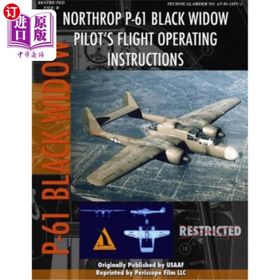 海外直订Northrop P-61 Black Widow Pilot's Flight Manual 诺斯罗普P-61黑寡妇飞行员飞行手册