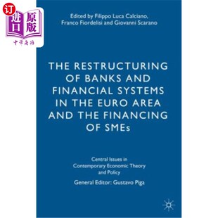 and Restructuring Banks 欧元 重组与中 海外直订The Financ Financial Euro the Systems 区银行和金融体系 Area