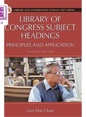 海外直订Library of Congress Subject Headings: Principles and Application 国会图书馆主题词:原理与应用