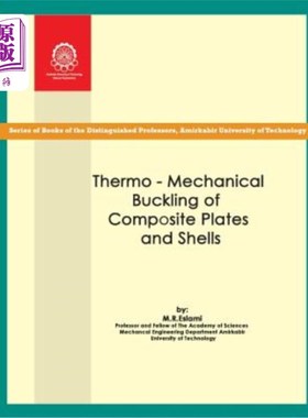 海外直订Thermo-mechanical Buckling of Composite Plates and Shells 复合材料板壳的热力屈曲