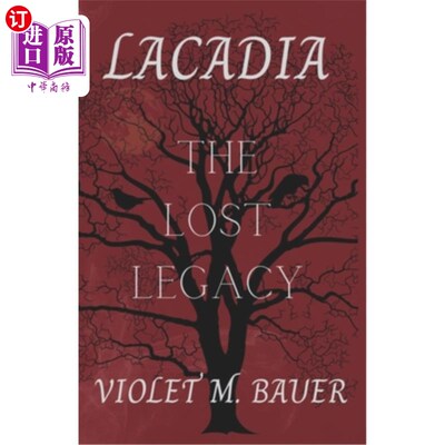 海外直订Lacadia: The Lost Legacy 拉卡迪亚:失落的遗产