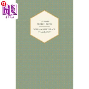 William 作品 Sketch 爱尔兰素描书——威廉·马克皮斯·萨克里 Thackery Makepeace Works Book Irish 海外直订The