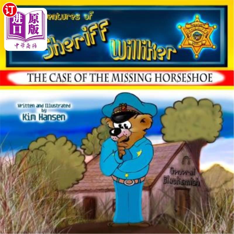海外直订The Adventures of Sheriff Williker: /Book 1: The Case of the Missing Horseshoe 警长威利克历险记：/Book 1：