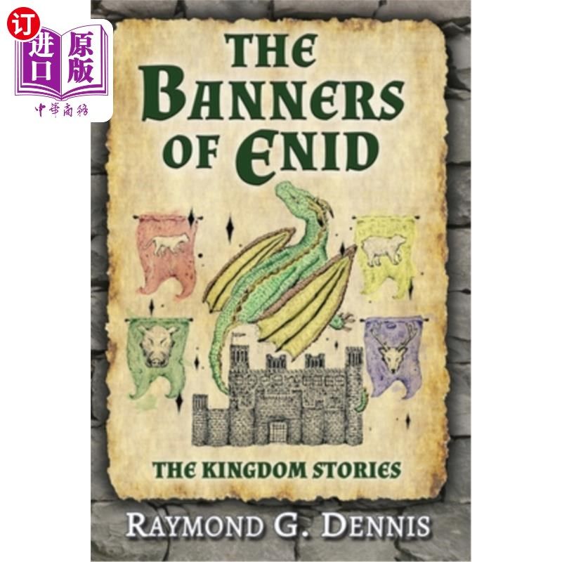 海外直订The Banners of Enid: The Kingdom Stories 《伊妮德的旗帜:王国故事》