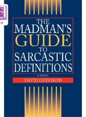 海外直订The Madman's Guide to Sarcastic Definitions 《疯子讽刺定义指南》