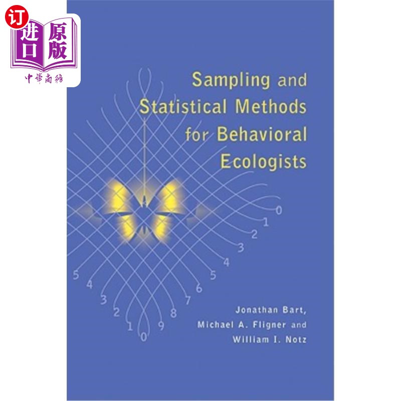 海外直订Sampling and Statistical Methods for Behavioral Ecologists 行为生态学家抽样统计方法