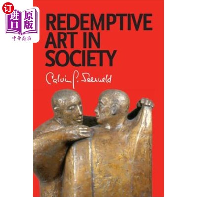 海外直订Redemptive Art in Society: Sundry Writings and Occasional Lectures 社会中的救赎艺术:杂项著作和偶尔的讲座