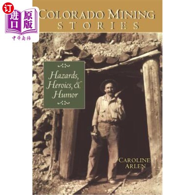 海外直订Colorado Mining Stories 科罗拉多州采矿故事