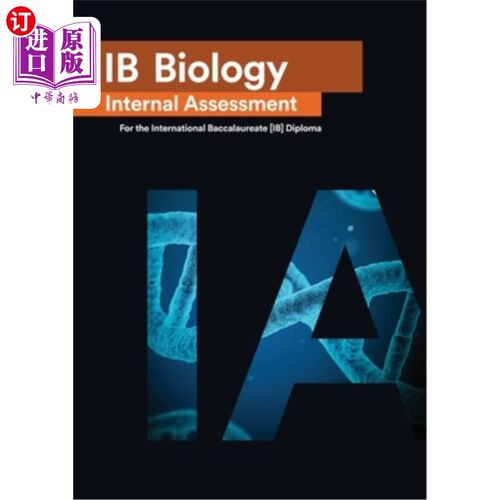 海外直订IB Biology Internal Assessment: The Definitive IA Guide for the International Ba IB生物学内部评估:国际学士