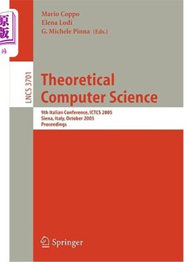 海外直订Theoretical Computer Science: 9th Italian Conference, Ictcs 2005, Siena, Italy,  理论计算机科学：第九届意大