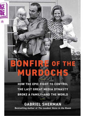 预售 默多克家族的篝火 Bonfire of the Murdochs 英文原版 Gabriel Sherman【中商原版】