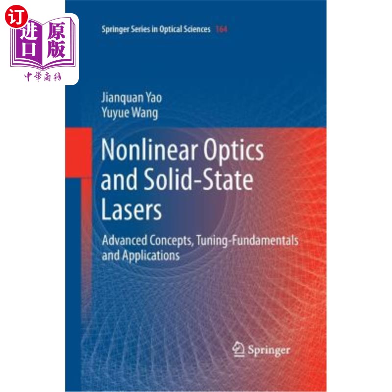海外直订Nonlinear Optics and Solid-State Lasers: Advanced Concepts, Tuning-Fundamentals  非线性光学和固体激光器：先进概
