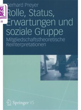 海外直订德语 Rolle, Status, Erwartungen Und Soziale Gruppe: Mitgliedschaftstheoretische Reint 角色地位预期社会群体