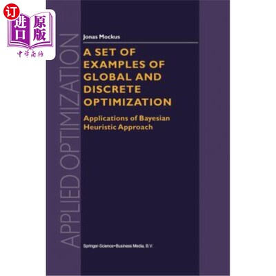海外直订A Set of Examples of Global and Discrete Optimization: Applications of Bayesian  一组全局和离散优化示例：贝