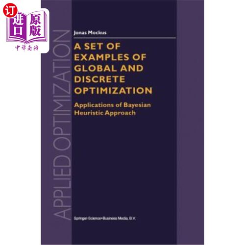 海外直订A Set of Examples of Global and Discrete Optimization: Applications of Bayesian  一组全局和离散优化示例：贝