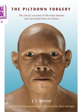 海外直订Piltdown Forgery 皮尔丹伪造