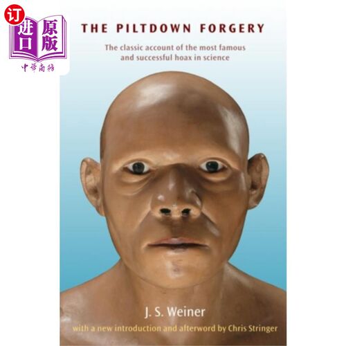 海外直订Piltdown Forgery 皮尔丹伪造