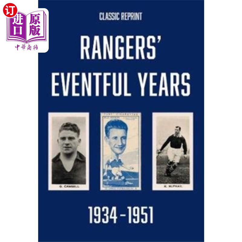 海外直订Classic Reprint : Rangers' Eventful Years 1934 t... 经典重印版:1934年至1951年的游骑兵峥嵘岁月