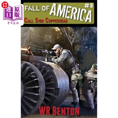 海外直订The Fall of America: Book 6 - Call Sign Copperhead 美国的衰落：第六册-呼叫信号铜头