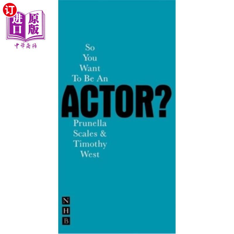 海外直订So You Want to Be an Actor? 你想当演员？