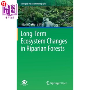 Changes Riparian 海外直订Long 河岸森林生态系统 Ecosystem Forests 长期变化 Term