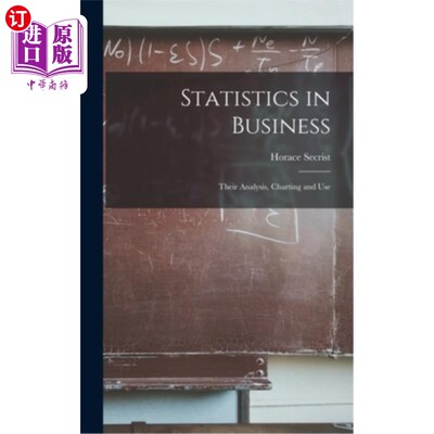 海外直订Statistics in Business: Their Analysis, Charting and Use 商业统计:他们的分析，图表和使用