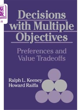 海外直订Decisions with Multiple Objectives: Preferences and Value Trade-Offs 多目标决策：偏好和价值权衡