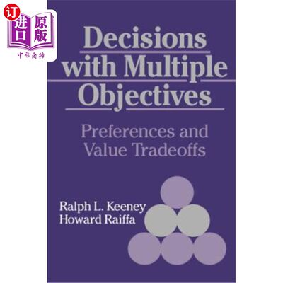 海外直订Decisions with Multiple Objectives: Preferences and Value Trade-Offs 多目标决策：偏好和价值权衡