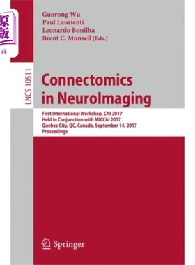 海外直订Connectomics in NeuroImaging 神经影像学中的连接组学