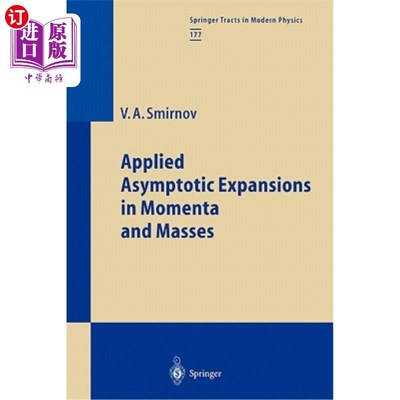 海外直订Applied Asymptotic Expansions in Momenta and Masses 动量和质量的应用渐近展开